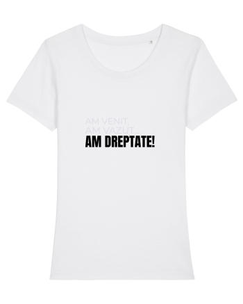 AM VENIT, am văzut,  AM DREPTATE! White