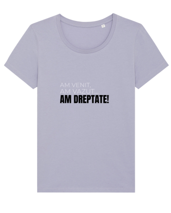 AM VENIT, am văzut,  AM DREPTATE! Lavender