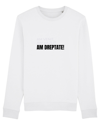 AM VENIT, am văzut,  AM DREPTATE! White