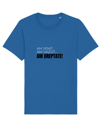 AM VENIT, am văzut,  AM DREPTATE! Royal Blue