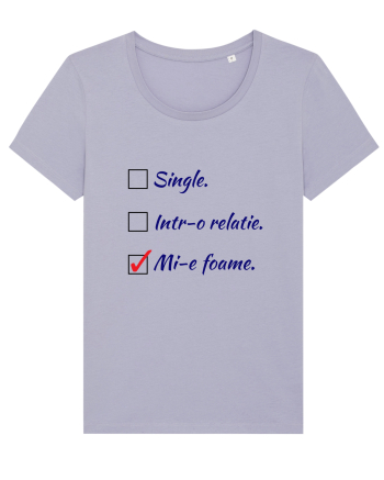 Single. Într-o relație. Mie foame. Lavender