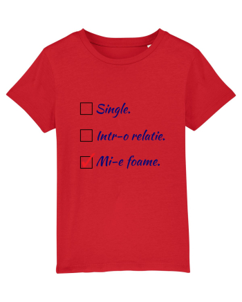 Single. Într-o relație. Mie foame. Red