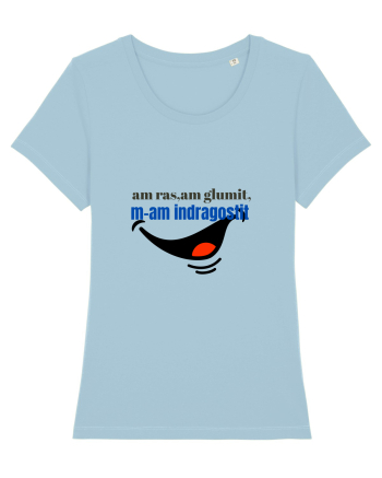 Am ras, am glumit, m-am îndrăgostit  Sky Blue