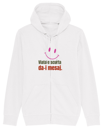 Viata e scurta. Da-i mesaj  White