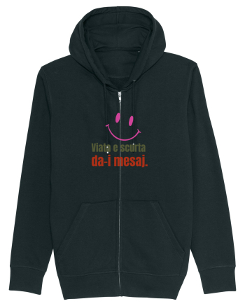 Viata e scurta. Da-i mesaj  Black
