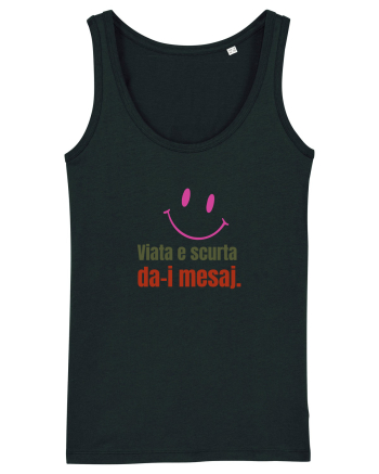 Viata e scurta. Da-i mesaj  Black