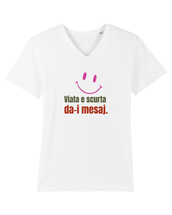 Viata e scurta. Da-i mesaj  White