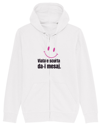 Viata e scurta. Da-i mesaj  White