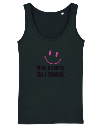 Viata e scurta. Da-i mesaj  Black