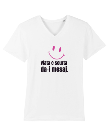 Viata e scurta. Da-i mesaj  White