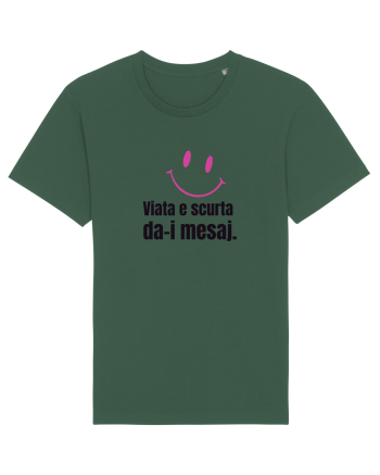 Viata e scurta. Da-i mesaj  Bottle Green