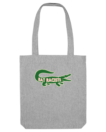 Eat RACISTS Heather Grey