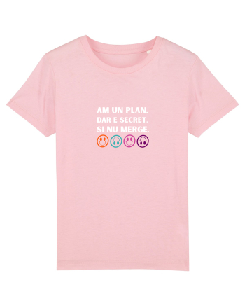 Am un plan dar e secret și nu merge Cotton Pink
