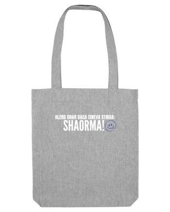 Alerg doar daca cineva striga SHAORMA  Heather Grey