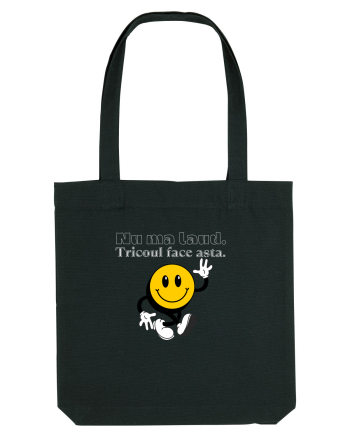 Nu ma laud.  Tricoul face asta  Black
