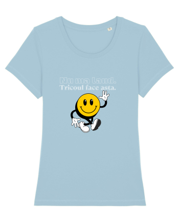 Nu ma laud.  Tricoul face asta  Sky Blue