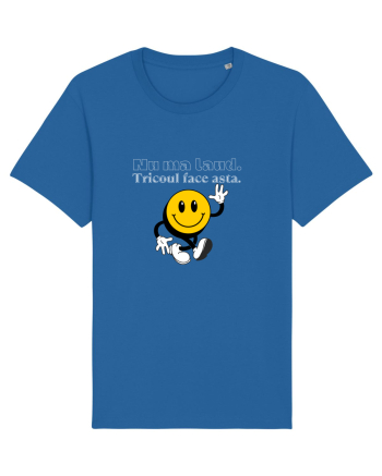 Nu ma laud.  Tricoul face asta  Royal Blue