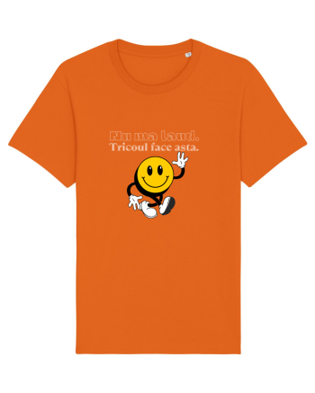 Nu ma laud.  Tricoul face asta  Bright Orange
