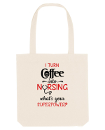 Coffee into Nursing Sacoșă textilă