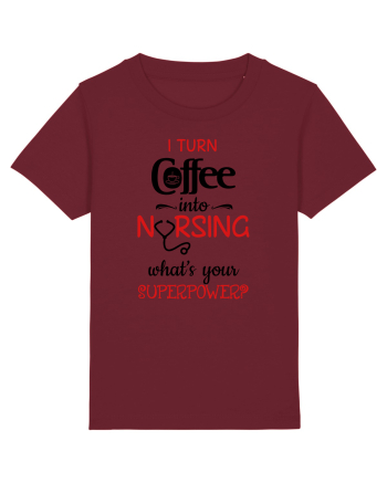 Coffee into Nursing Burgundy