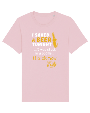 I saved a Beer Cotton Pink