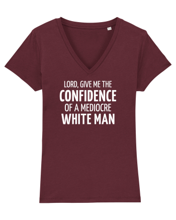 Confidence of a mediocre white man Burgundy
