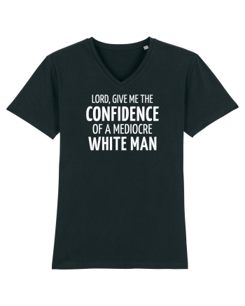 Confidence of a mediocre white man Black