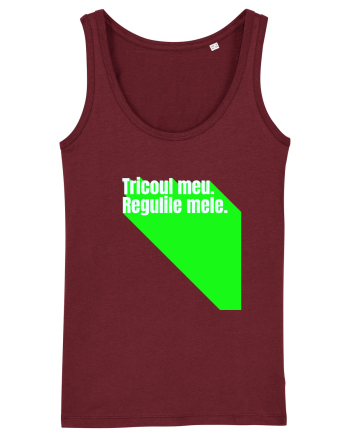 Tricoul meu. Regulile mele  Burgundy