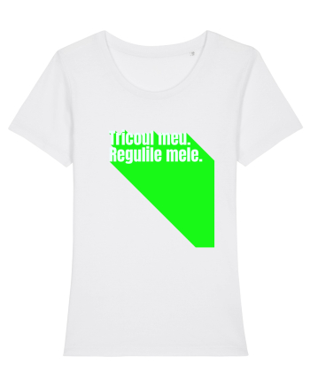 Tricoul meu. Regulile mele  White