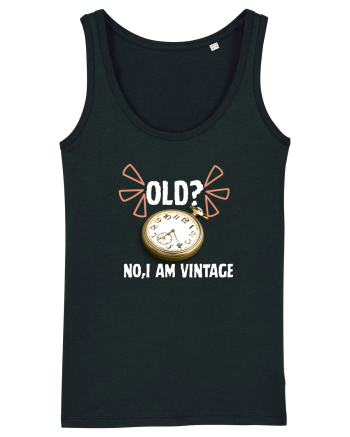Old? No,I'm vitange  Black