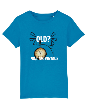 Old? No,I'm vitange  Azur