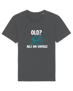 Old? No,I'm vitange  Tricou mânecă scurtă Unisex Rocker