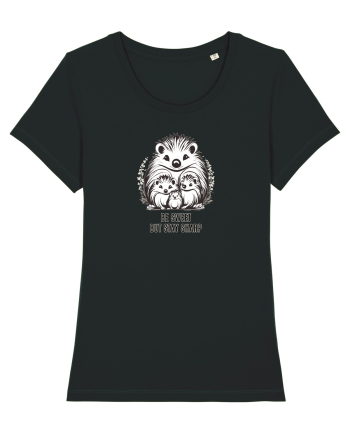 ARICI 3  MAMA & PUI - BE SWEET, BUT STAY SHARP! (FII DRAGUT, DAR NU FRAIER) Black