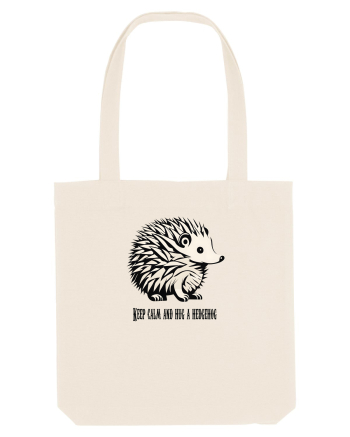 ARICI 5 - KEEP CALM AND HUG A HEDGEHOG Natural