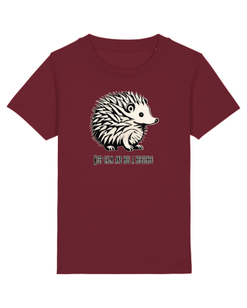 ARICI 5 - KEEP CALM AND HUG A HEDGEHOG Burgundy