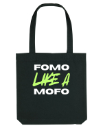 Fomo like a Mofo Sacoșă textilă