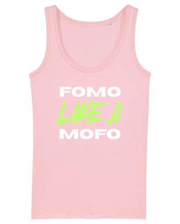 Fomo like a Mofo Cotton Pink