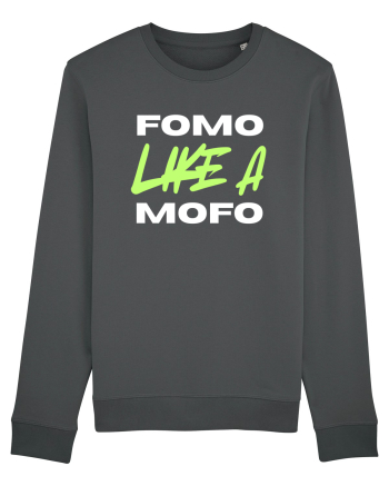 Fomo like a Mofo Anthracite
