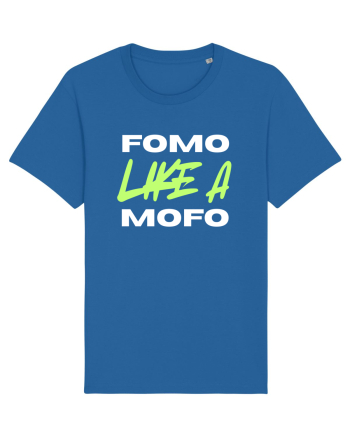 Fomo like a Mofo Royal Blue