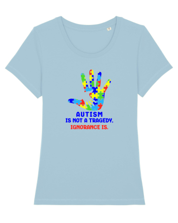 Autism is not a tragedy Sky Blue
