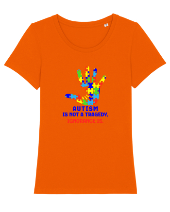 Autism is not a tragedy Bright Orange