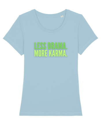Lees Drama.More Karma. Sky Blue