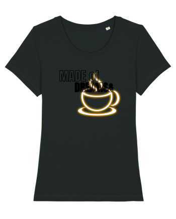Made of dreams&Coffee  Black
