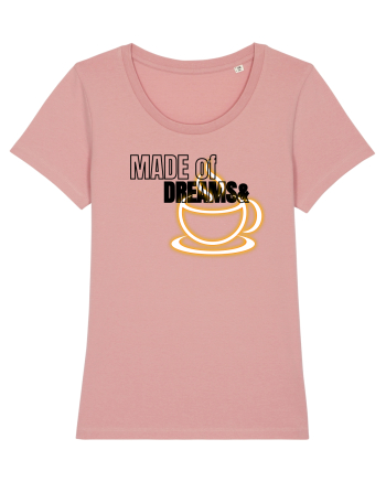 Made of dreams&Coffee  Canyon Pink