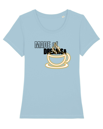 Made of dreams&Coffee  Sky Blue