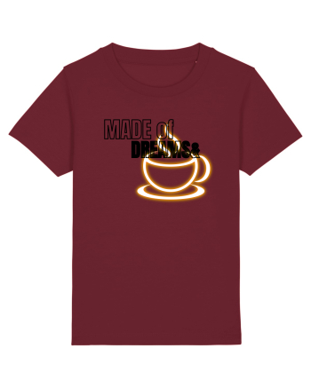 Made of dreams&Coffee  Burgundy