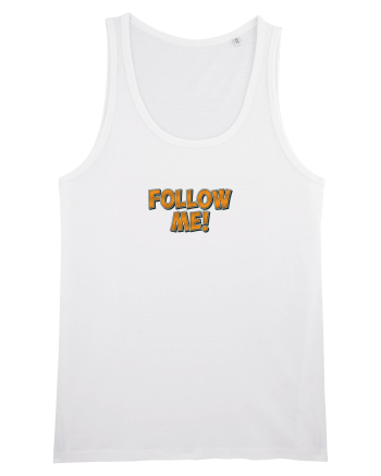 Follow me! White