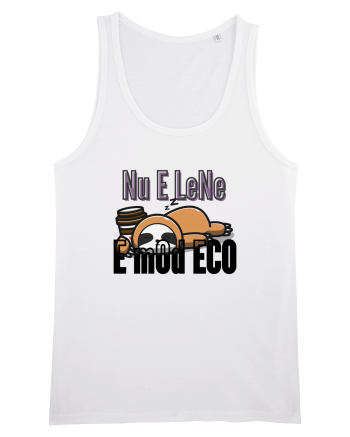 Nu e lene.E mod ECO. White