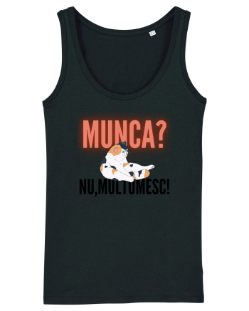 Munca?Nu mulțumesc! Black