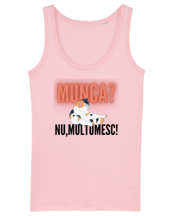 Munca?Nu mulțumesc! Cotton Pink